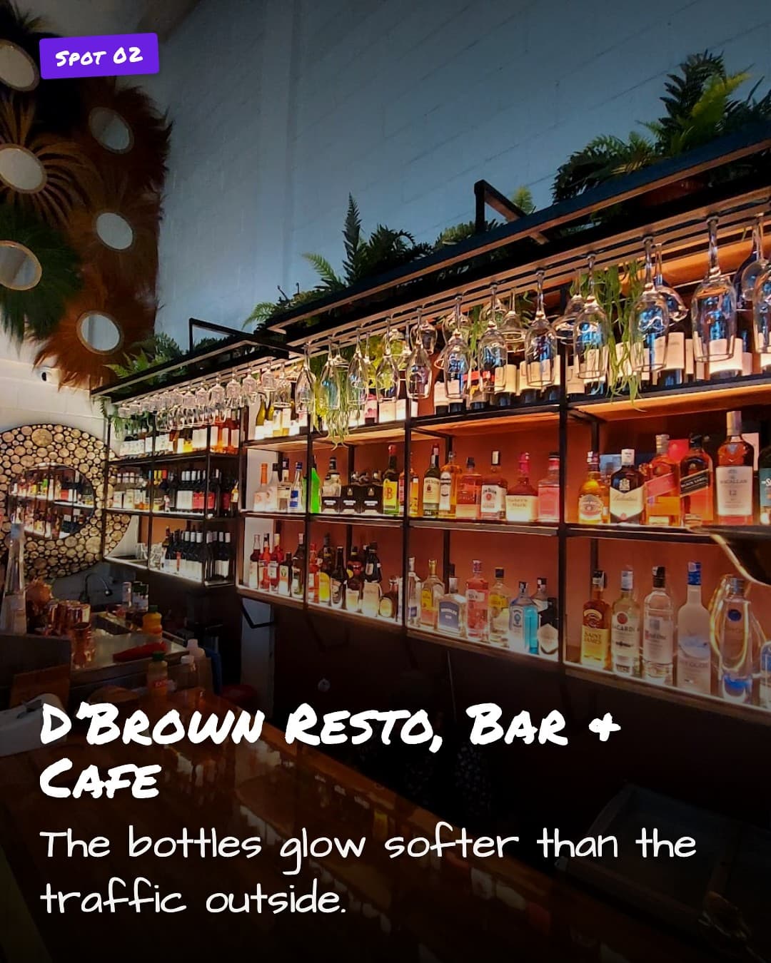 D'Brown Resto, Bar & Cafe backlit bottle shelves