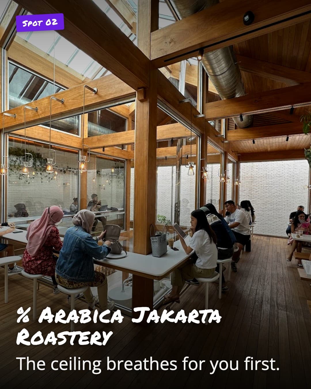 % Arabica Jakarta Roastery skylight